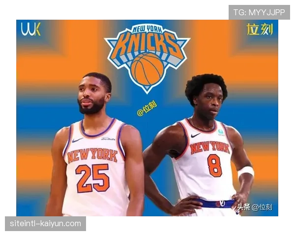 尼克斯巩固东部前三 唐斯布里奇斯交易效果初显